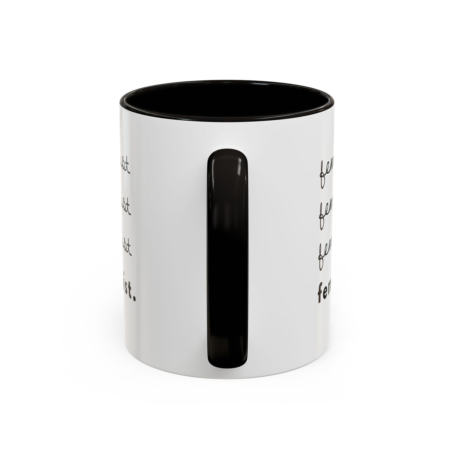 Feminist. — Coffee Mug