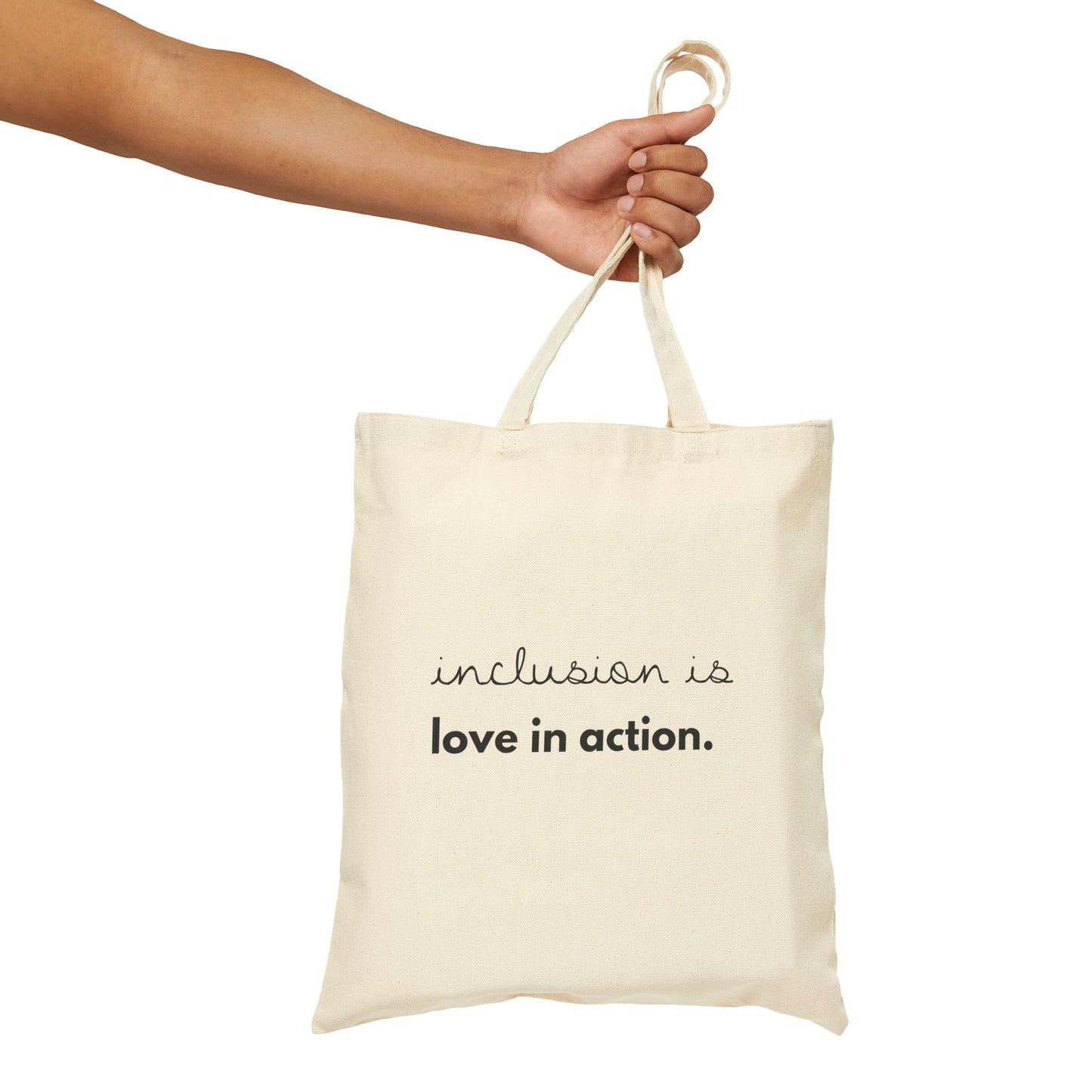 "Inclusion is Love in Action." | Minimalist Cotton Tote