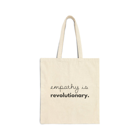 "Empathy is Revolutionary." | Minimalist Cotton Tote