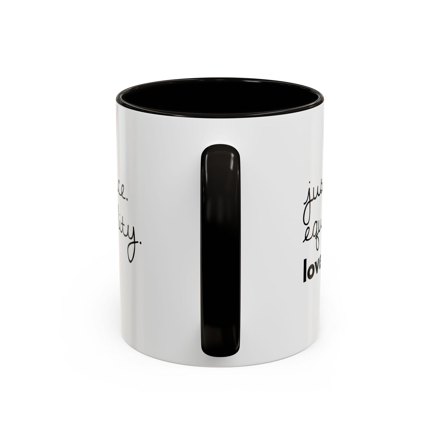 Justice. Equality. Love. — Coffee Mug