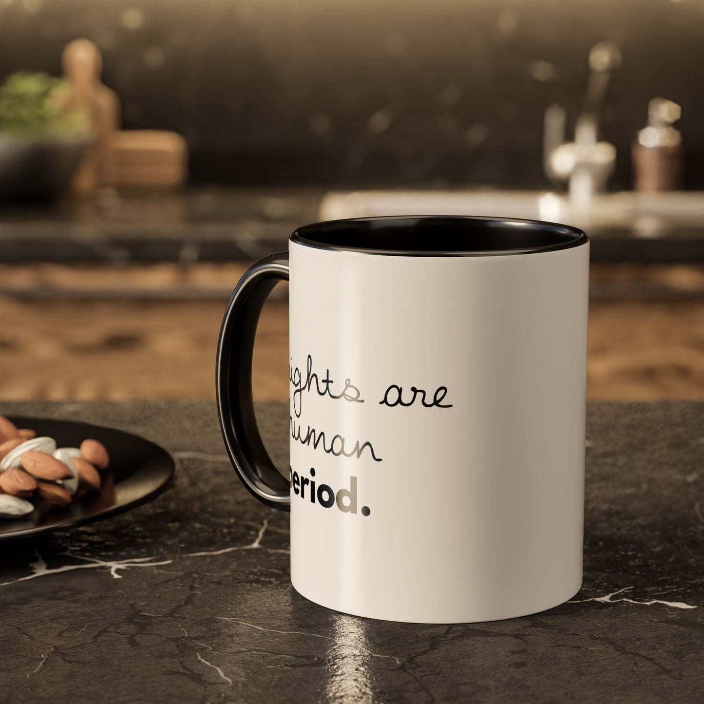 Rights are Human, Period. — Coffee Mug