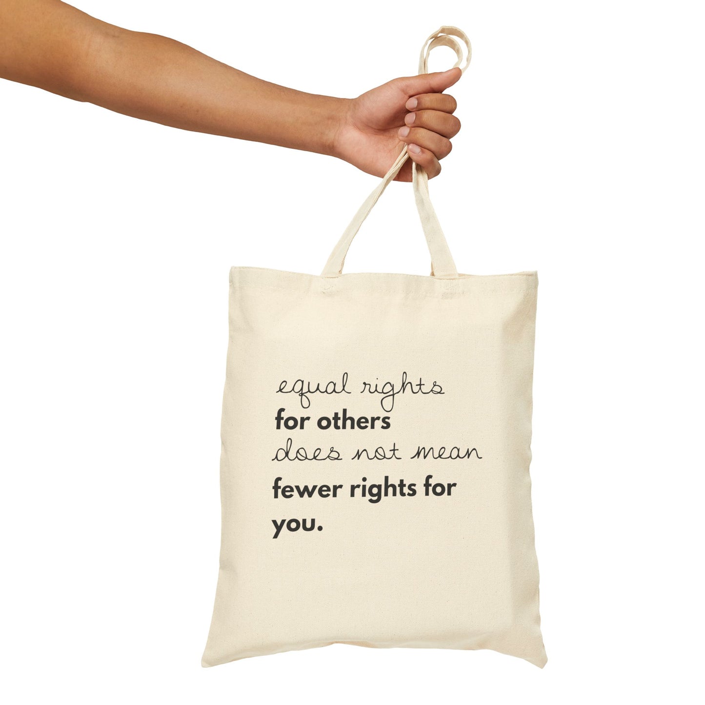 "Equal Rights for Others Does not Mean Fewer Rights for You" | Minimalist Cotton Tote