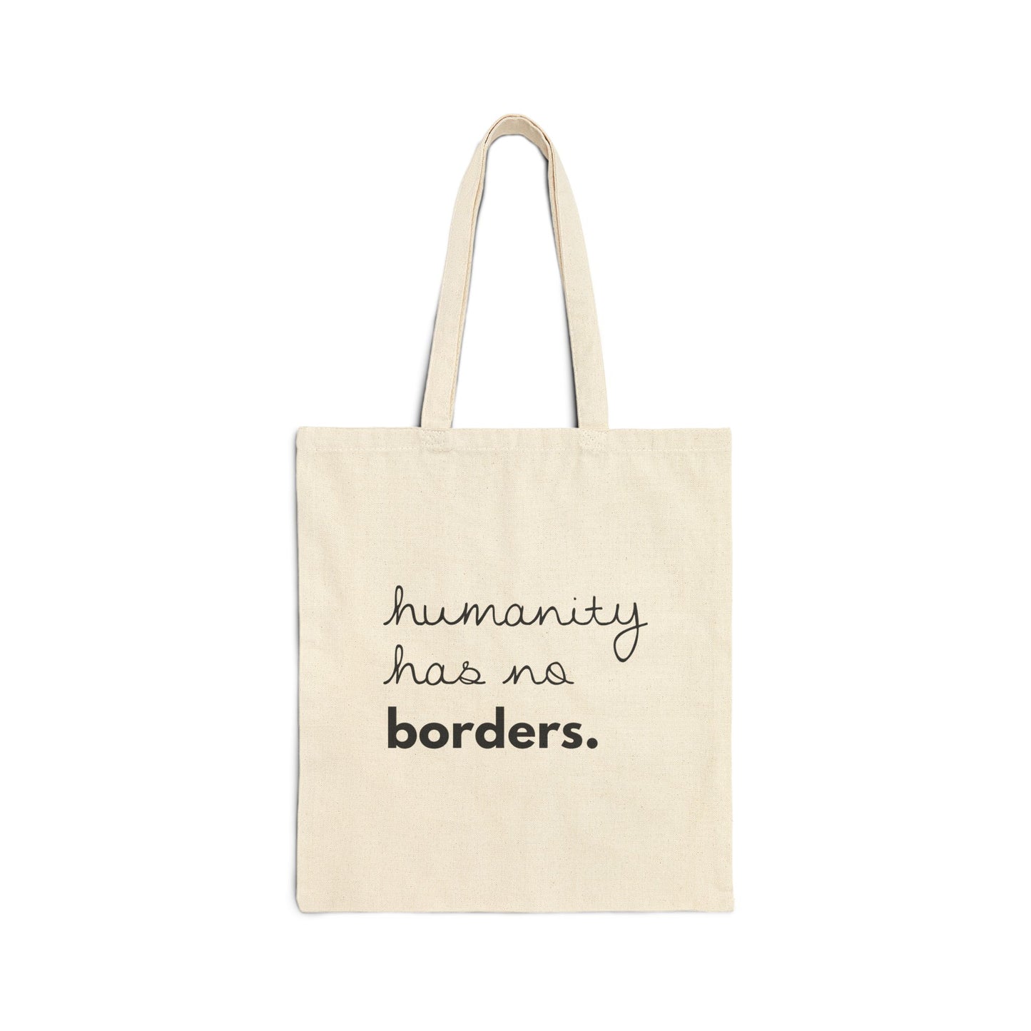 "Humanity has no Borders." | Minimalist Cotton Tote