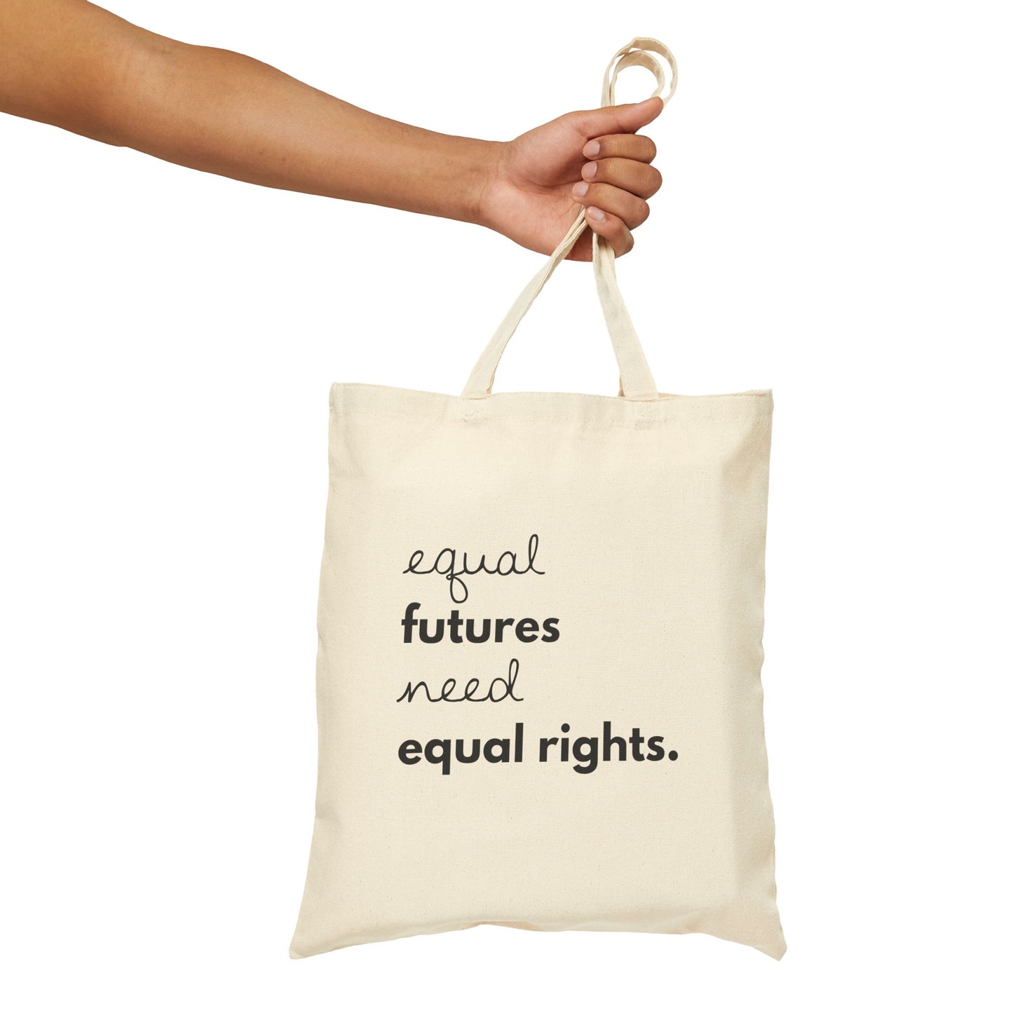 "Equal Futures Need Equal Rights." | Minimalist Cotton Tote