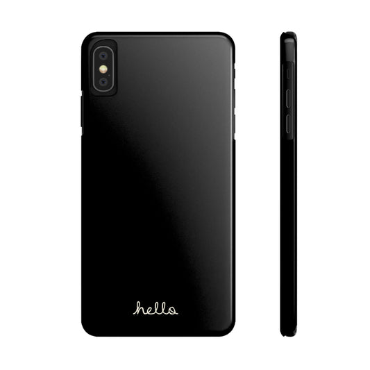 Minimalist iPhone Hello Case Black iPhone 14, 13, 12, 11, X (Pro, Slim, Mini, MAX and Plus)