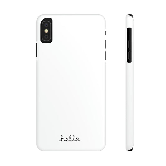 Minimalist iPhone Hello Case White iPhone 14, 13, 12, 11, X (Pro, Slim, Mini, MAX and Plus)